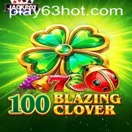 Exploring the Dynamic World of 100BlazingClover and 63HOT.COM