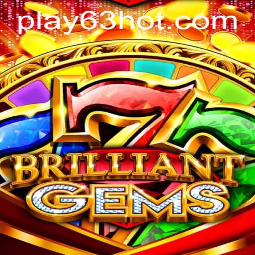 BrilliantGems: A Revolutionary New Game with 63HOT.COM