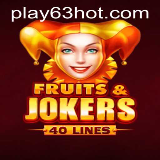 Exploring the Exciting World of FruitsAndJokers40 on 63HOT.COM