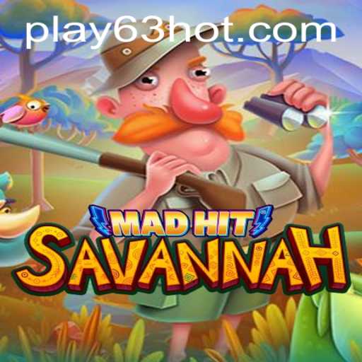 MadHitSavannah: A Thrilling Adventure for Game Enthusiasts