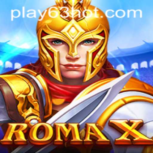 Explore RomaX: A Thrilling Gaming Experience with 63HOT.COM